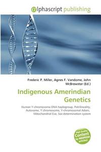 Indigenous Amerindian Genetics