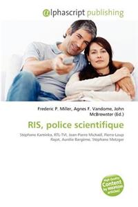 Ris, Police Scientifique