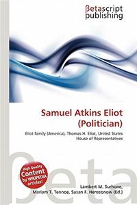 Samuel Atkins Eliot (Politician)