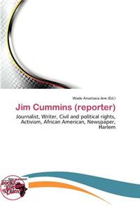 Jim Cummins (Reporter)