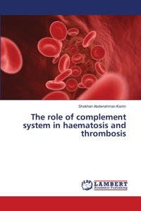 role of complement system in haematosis and thrombosis