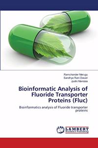 Bioinformatic Analysis of Fluoride Transporter Proteins (Fluc)