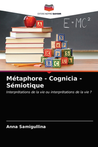 Métaphore - Cognicia - Sémiotique