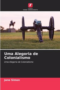 Uma Alegoria de Colonialismo