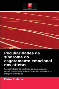 Peculiaridades da síndrome do esgotamento emocional nos atletas