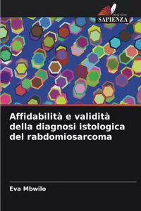 Affidabilità e validità della diagnosi istologica del rabdomiosarcoma