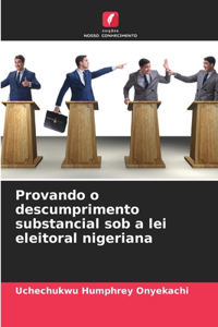 Provando o descumprimento substancial sob a lei eleitoral nigeriana