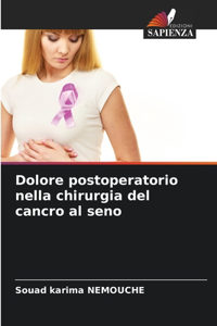 Dolore postoperatorio nella chirurgia del cancro al seno