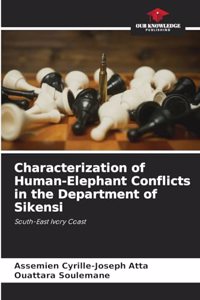 Characterization of Human-Elephant Conflicts in the Department of Sikensi