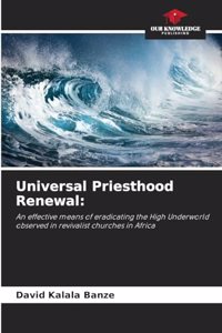 Universal Priesthood Renewal