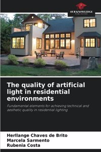The quality of artificial light in residential environments