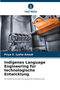 Indigenes Language Engineering für technologische Entwicklung