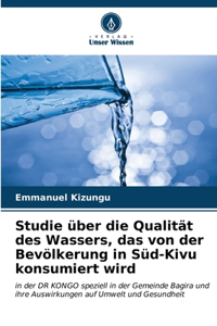Studie über die Qualität des Wassers, das von der Bevölkerung in Süd-Kivu konsumiert wird
