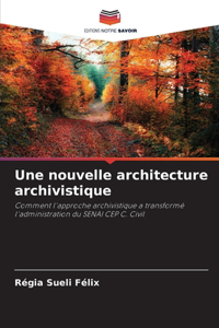 nouvelle architecture archivistique