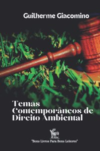 Temas Contemporâneos de Direito Ambiental