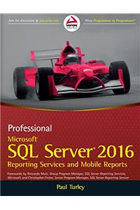 Professional Microsoft SQL Server 2016 Reporting Services and Mobile Reports