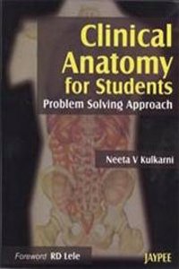 Clinical Anatomy For Students Problem Solving Approach With Dvd-Rom