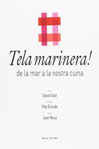 Tela marinera! de la mar a la nostra cuina