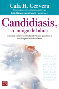 Candidiasis, Tu Amiga del Alma