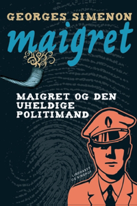 Maigret og den uheldige politimand