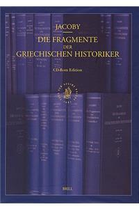 Die Fragmente Der Griechischen Historiker CD-ROM Edition, Volume Institutional Licence (Network Version 6-10 Users)