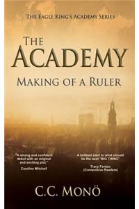 The Academy: Making of a Ruler