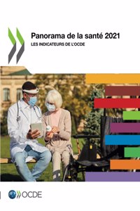 Panorama de la Santé 2021 Les Indicateurs de l'Ocde