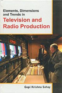 Elements,Dimensions and Trends in Television and Radio Production