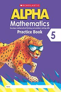 Scholastic Alpha Mathematics 5