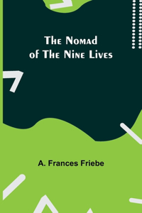 Nomad of the Nine Lives