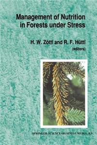 Management of Nutrition in Forests Under Stress