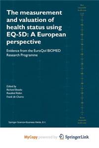 The Measurement and Valuation of Health Status Using EQ-5D