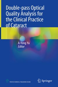 Double-Pass Optical Quality Analysis for the Clinical Practice of Cataract