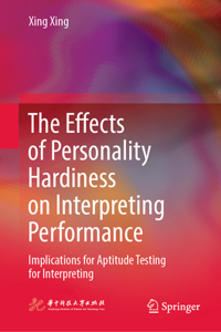 Effects of Personality Hardiness on Interpreting Performance