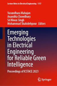 Emerging Technologies in Electrical Engineering for Reliable Green Intelligence