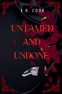 Untamed and Undone