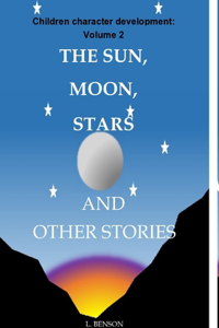 Sun, Moon, Stars and other stories