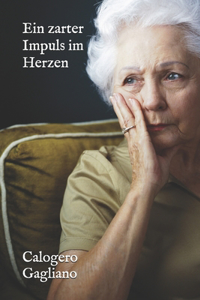 Ein zarter Impuls im Herzen