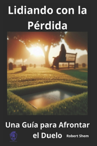 Lidiando con la Pérdida