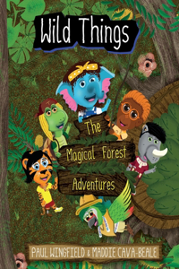 Wild Things - The Magical Forest Adventures