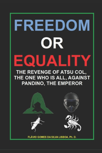 Freedom or Equality