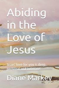 Abiding in the Love of Jesus