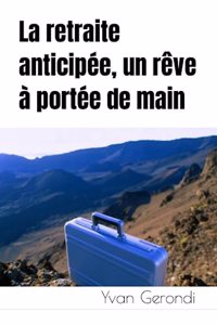 La retraite anticipée, un rêve à portée de main