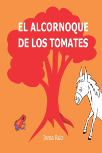 El alcornoque de los tomates
