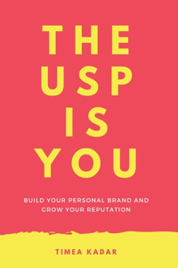 USP is You - Build your personal brand and grow your reputation