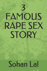 3 Famous Rape Sex Story