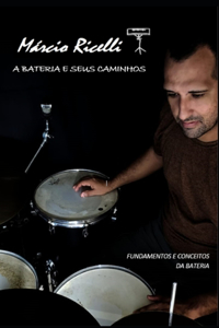A bateria e seus caminhos volume 1