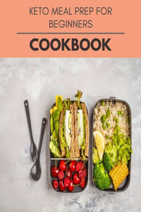 Keto Meal Prep For Beginners Cookbook