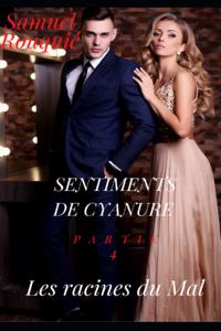 Sentiments de cyanure partie 4