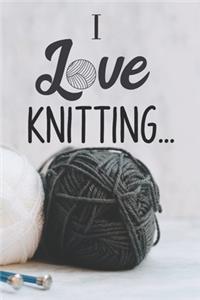 I Love Knitting
